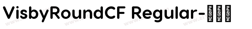 VisbyRoundCF Regular字体转换